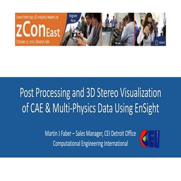 Post Processing and 3D Stereo Visualization of CAE & Multi-Physics Data ...