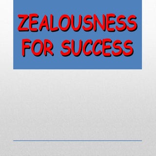 Zealousness