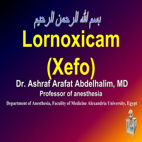 Lornoxicam ( Xefo)