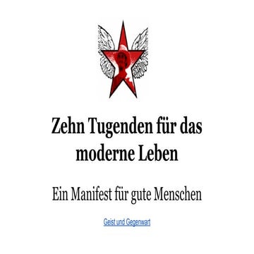 Zehn Tugenden für das moderne Leben