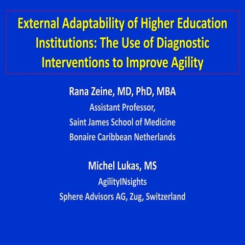Zeine et al. External Adaptability (Agility) in HEd., Vancouver 2013