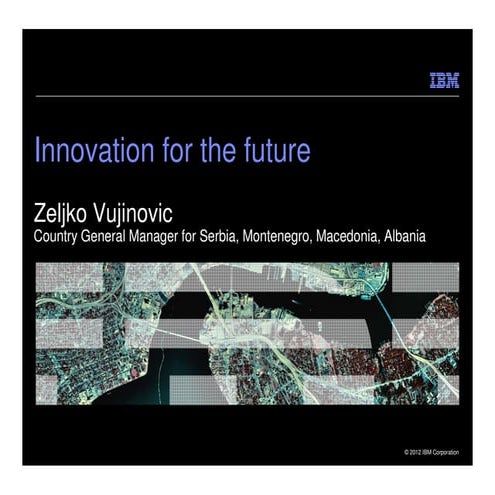 Innovation for the Future, Željko Vujinović