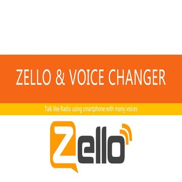 Zello & Voice Changer - Two Way Radio Using Smartphone with Different Voices