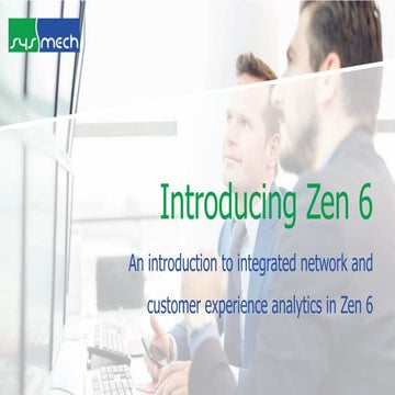 An introduction to Zen 6 - integrated network and customer experience analytics