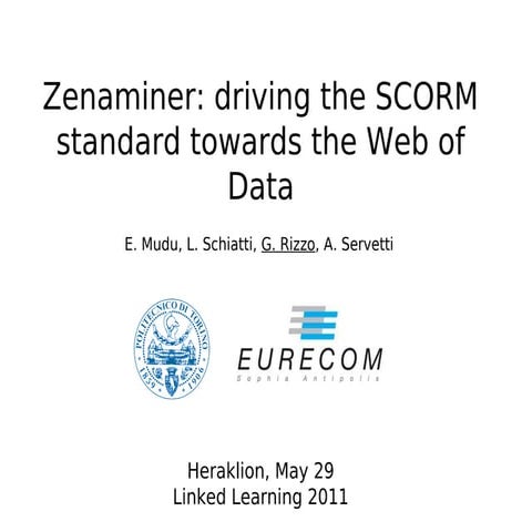 Zenaminer: driving the SCORM tandard towards the Web of Data