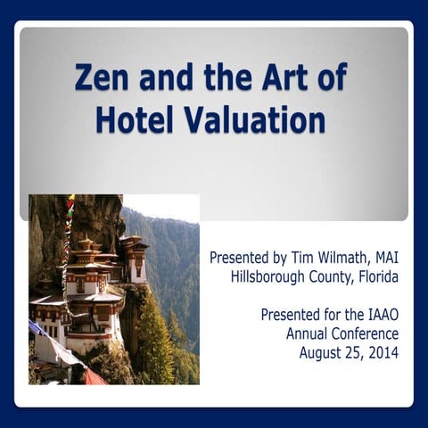Zen and the Art of Hotel Valuation