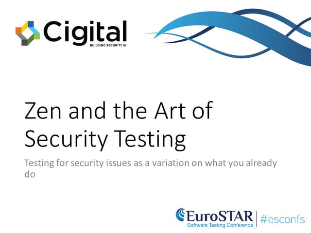 Zen and the art of Security Testing