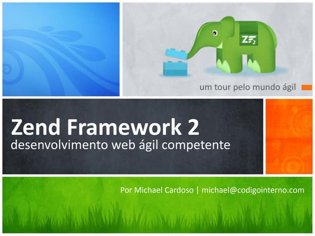 Zend Framework 2 - Desenvolvimento Ágil Competente