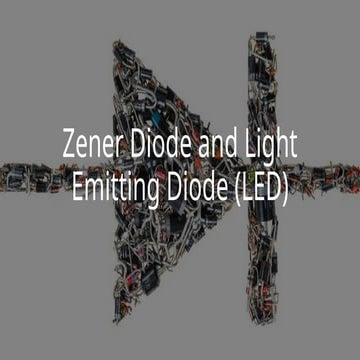 Zener Diode and Light Emitting Diode (LED.pptx