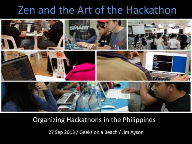 Zen and the Art of the Hackathon