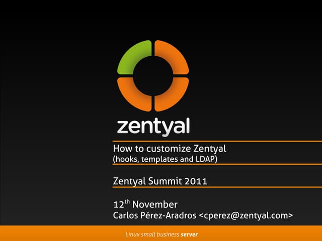 Zentyal Customization (templates, hooks, LDAP)