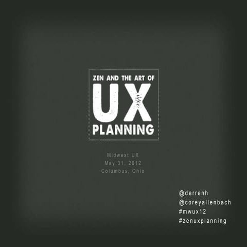 Zen and the Art of UX Planning
