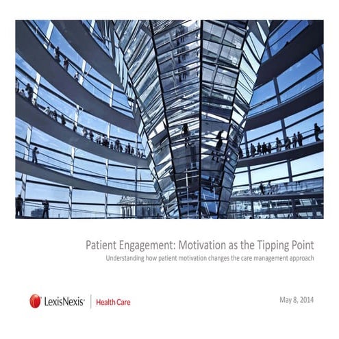 Patient Engagement: Motivation as the Tipping Point