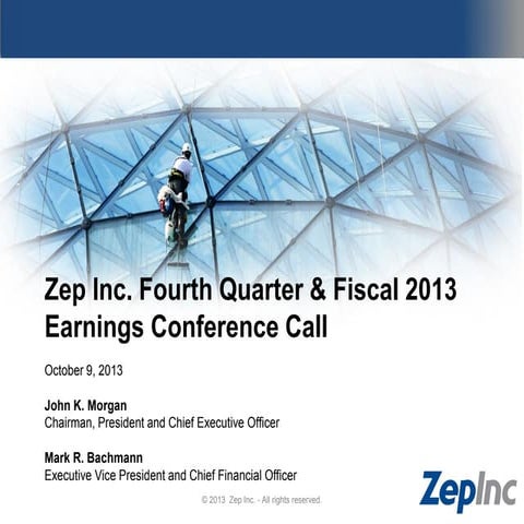 Zep 4Q 2013 Earnings Call