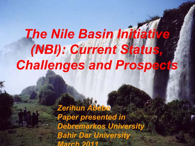 The Nile Basin Initiative (NBI): Current Status, Challenges and Prospects 