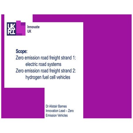 Zero Emission Road Freight: Enabling a Future Large Scale Demonstration - Fun...