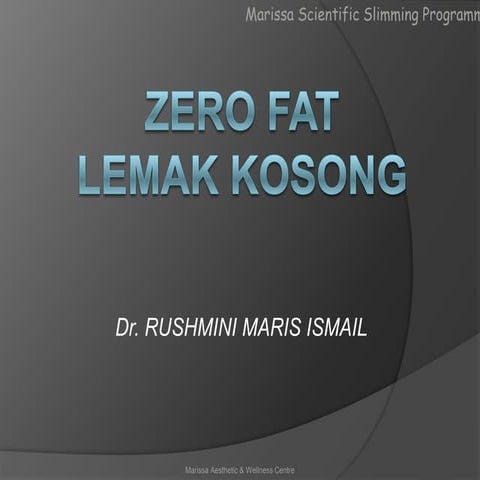 Zero fat