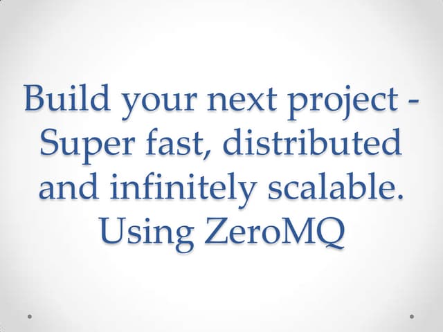 Zeromq - Pycon India 2013