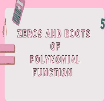 Zeros and Roots of Polynomial Function.pptx