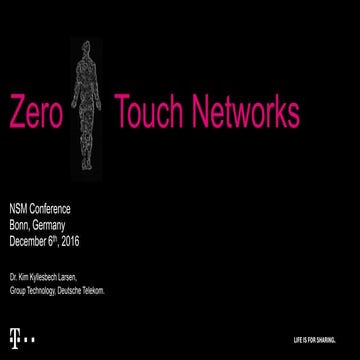 Zero Human Touch Networks