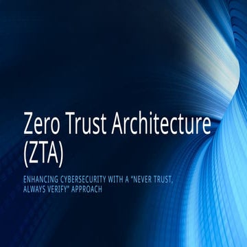 Zero Trust Architecture Zero Trust ArchitectureZero Trust ArchitectureZero Tr...