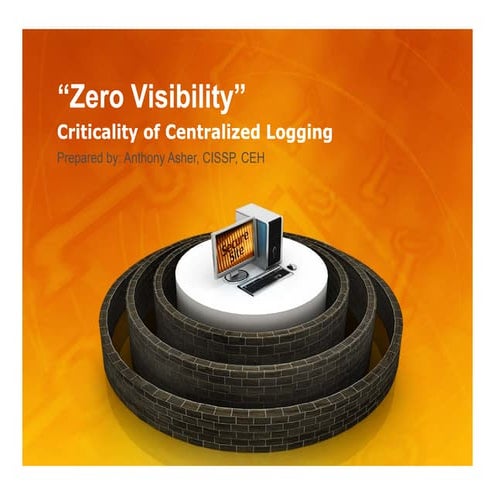 Zero Visibility: Critcality of Centralized Log Management - v1