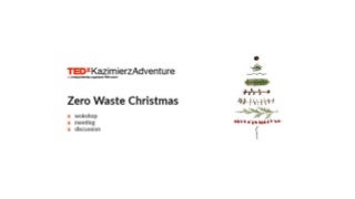 TEDxKazimierzAdventure - Zero waste Christmas