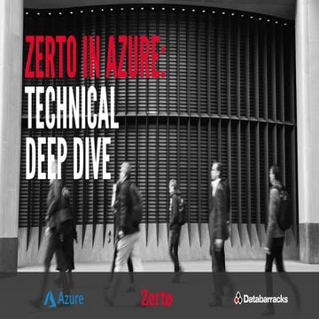 Zerto in azure   technical deep dive