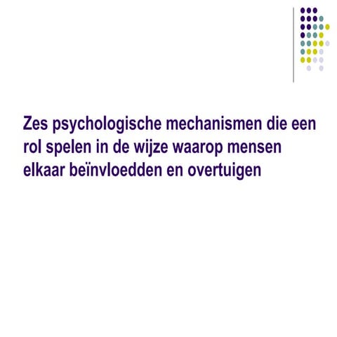 Zes Psychologische Mechanismen Die Een Rol Spelen In