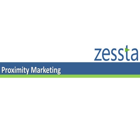 Zessta proximity marketing