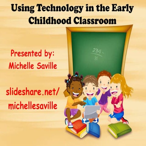 Using Technology in the Early Childhood Classroom