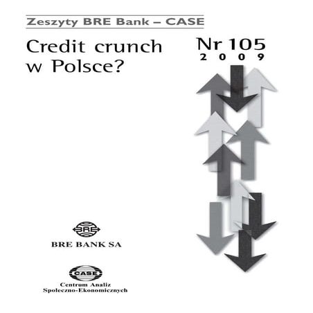 BRE-CASE Seminarium 105 - Credit Crunch w Polsce