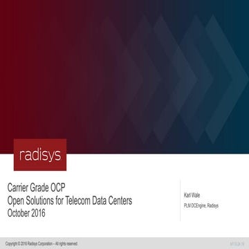 Carrier Grade OCP: Open Solutions for Telecom Data Centers