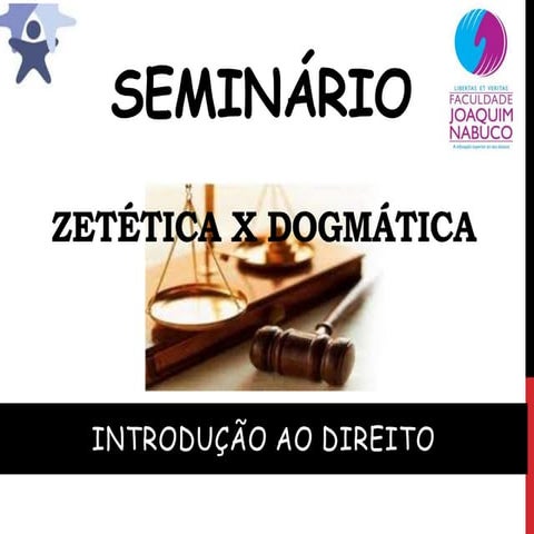 Zetética x Dogmática | PPTX