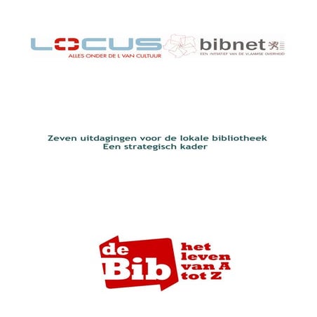 Zeven uitdagingen voor de lokale Bib