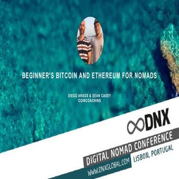DNX GLOBAL Workshop ★ Diego Araos & Sean Casey - Beginner's bitcoin and ether...