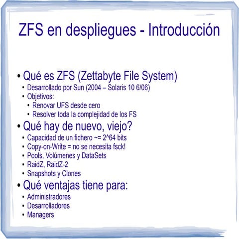 Charla Madrid Devops Junio 2011: ZFS en Despliegues