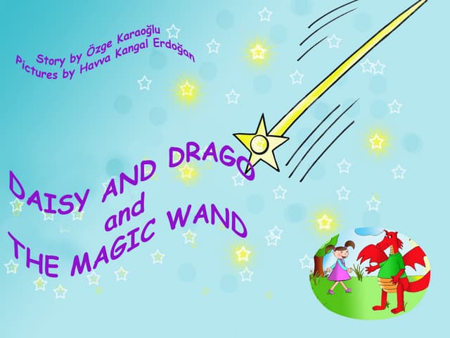 Daisy and Drago and The Magic Wand