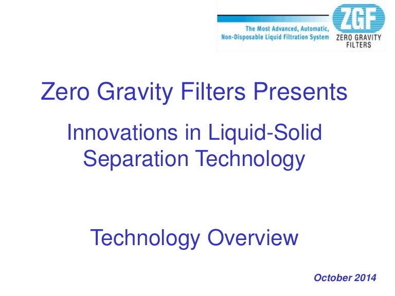 Zero Gravity Filters Corporate Presentation