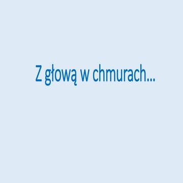 Z głową w chmurach 