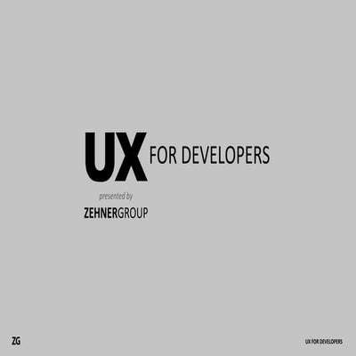 UX for Developers - ZehnerGroup