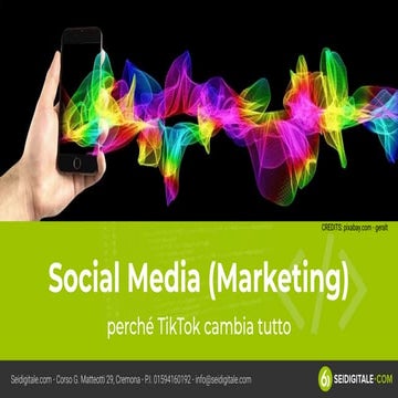 Claudio Gagliardini - Social Media (Marketing): perché TikTok cambia tutto - ...