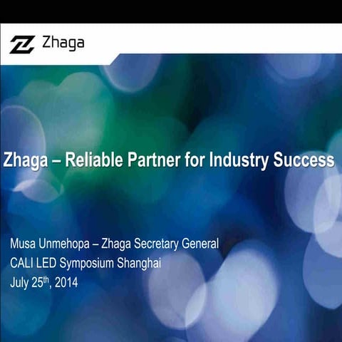 Zhaga CALI LED Symposium Shanghai - 25 July 2014