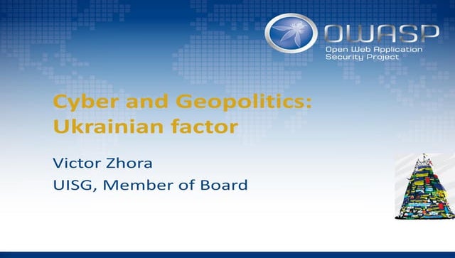Viktor Zhora - Cyber and Geopolitics: Ukrainian factor