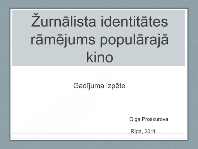 Žurnālista identitātes rāmējums populārajā kino
