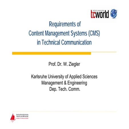 Ziegler: Requirements of CMS in TC