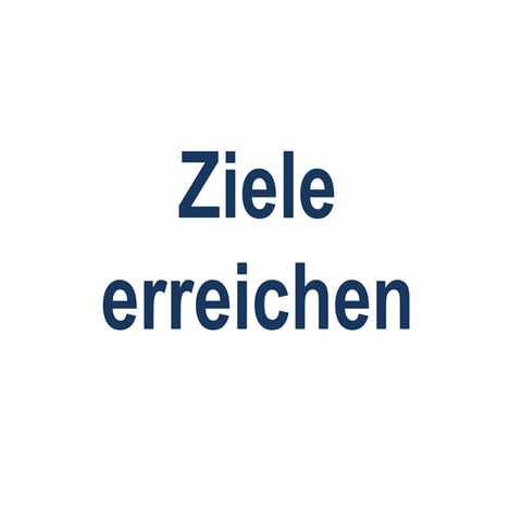 Ziele setzen und erreichen