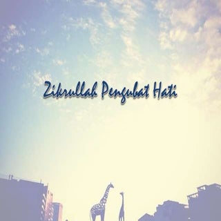 Zikrullah pengubat hati