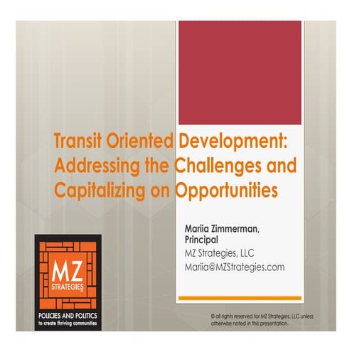 Policy Forum Series: Zimmerman - Transit Oriented Development-Addressing the ...