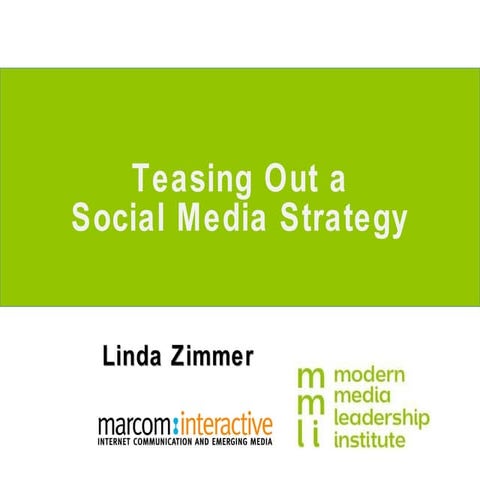 Teasing Out a Social Media Strategy